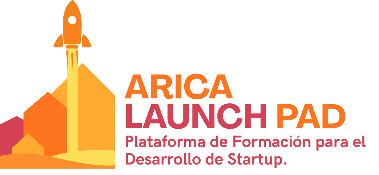 Arica Launchpad - Plataforma de Formación para el Desarrollo de Startup